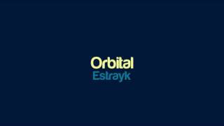 Estrayk - Orbital