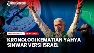 Kronologi Kematian Pimpinan Hamas Yahya Sinwar Versi Israel