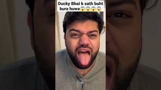 ducky Bhai k sath ya Kya huwa😱😱😱😱#duckybhai #duckyextra #duckybhaishorts #shorts