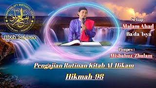 Pengajian Rutinan Kitab Al-Hikam (Hikmah-98) | Abah Sofwan | Karawang |