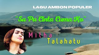 Sa Pu Cinta Cuma Ko [Lagu Ambon - Mitha Talahatu] @media_5g @laguambonterbaru6907