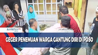 Geger Penemuan Warga Gantung Diri di Poso