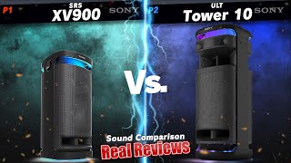 Sony ULT Tower 10 ULT1 VS Sony SRS XV900 MEGA BASS Sound Comparison