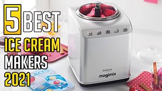 Top 5: Best Ice Cream Makers 2021 | Best Ice Cream Makers | Top5sZone