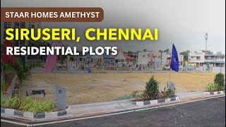 Siruseri Plots For Sale | Staar Homes Amethyst | Land in Chennai #siruseri #omr #plots #land