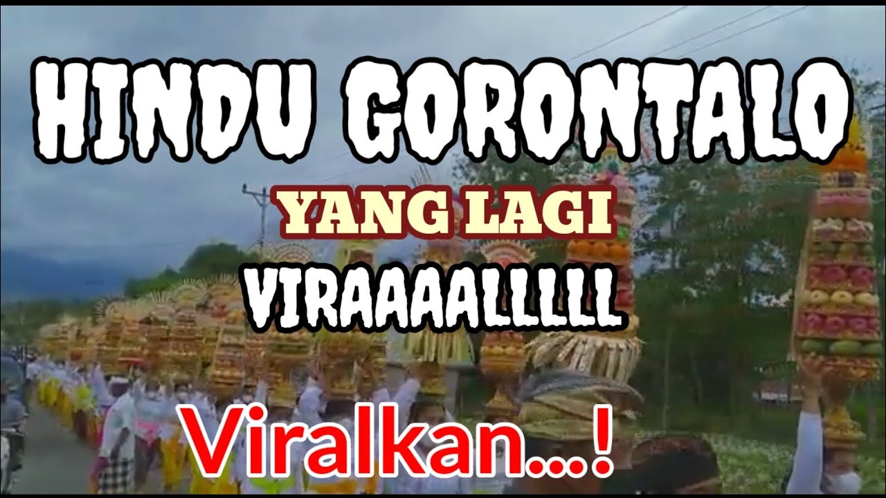 HINDU GORONTALO YANG LAGI VIRAL - YouTube