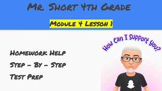 Module 4 Lesson 1 Eureka Math Homework Help (4th Grade)