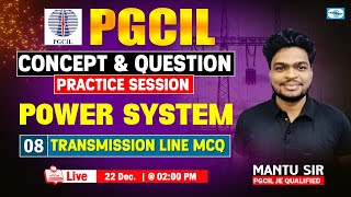 L08 || Transmission LINE MCQ  || Power System || Concept \u0026 Question || Practice Session || PGCIL ||