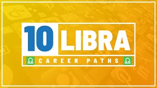 Making A Future As Libra - 10 Career Paths