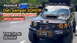 Ep9 Total kos travel \u0026 camping seorang diri | destinasi terakhir kembara pusing Malaysia #pajero