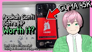 Mencoba Ganti Batre HP Xiaomi Mi 8 pakai Viking cuma 45K - Jadi 3X lebih awet 😱  [vTuber Indonesia]