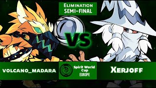 Volcano_madara vs Xerjoff - Elimination Semi-Final - Spirit World Cup - EU 1v1