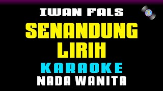 KARAOKE - Senandung Lirih [ Iwan Fals ] Nada Wanita