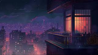 Raining in Lofi City - Lofi Welcomes the New Year [Listen to it to escape from a hard day]