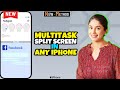 How to Multitask on any iPhone || How to turn On Split Screen in any iPhone 2024 [ Easy Steps ]