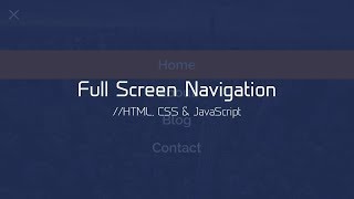 Full Screen Navigation | HTML, CSS & JavaScript