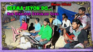 Serma Jeyon Do... || New Dinajpur Darumjak Song || Bidu Chandan Orchestra || Murmu Official