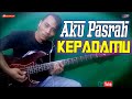 Bass Chord Dangdut Original Pasrah Leo Waldi Versi Karaoke non Vocal (Cover) Basss