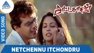 Netchennu Itchondru Video Song | Attahasam Tamil Movie Songs | Ajith | Pooja | Bharathwaj