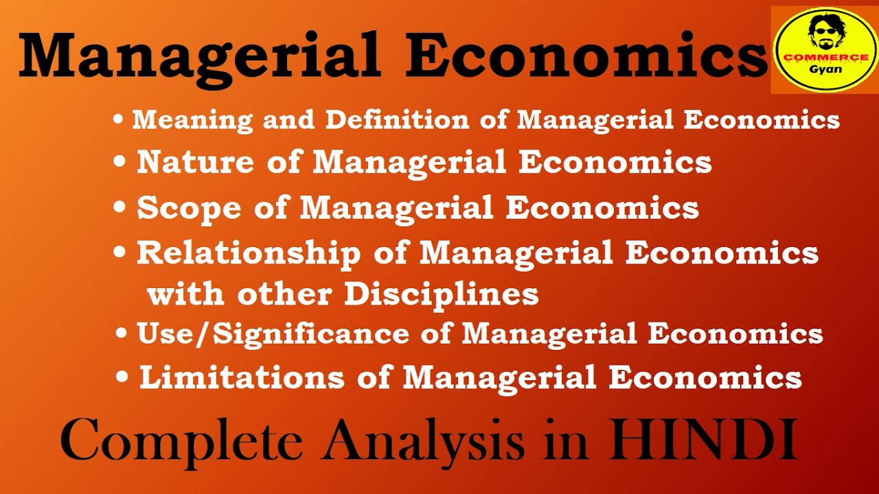 Managerial Economics | Meaning And Definition | Nature | Scope | Use ...