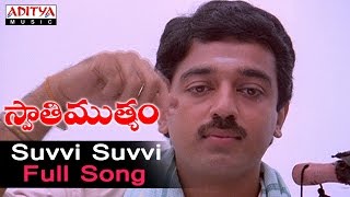 Suvvi Suvvi Full Song ll Swati Mutyam Songs ll Kamal Hasan, Radhika