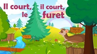 Il court, il court le furet - French Nursery Rhyme for kids and babies (with lyrics)