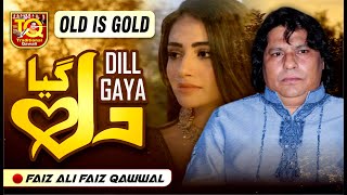 Dill Gaya | Faiz Ali Faiz Qawwal | Super Hit Traditional Qawali