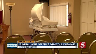 Murfreesboro Funeral Home offers drive-thru viewings during COVID-19 lockdown