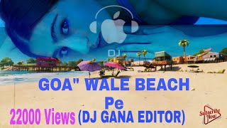 GOA" Wale Beach Pe Song || HD WhatsApp Status