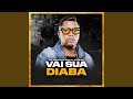 Vai Sua Diaba