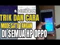 CARA Mode Satu Tangan Di Semua HP Oppo 😎