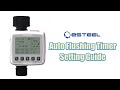 [ESTEEL MALAYSIA] Auto Flushing Timer Setting Guide for eFilter Outdoor Membrane Water Filter