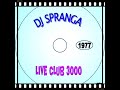 Club 3000 (RA) Dj Spranga 1977 Remastered