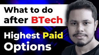 Best Career options after BTech in 2022 | After BTech what to do