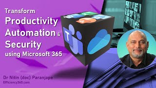 How Microsoft 365 transforms productivity, security, and automation