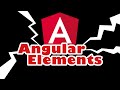 Angular & Web Components - Using Angular Elements to create Custom Elements