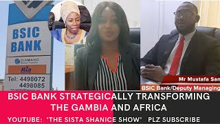 BSIC Bank Strategically Transforming the Gambia and Africa