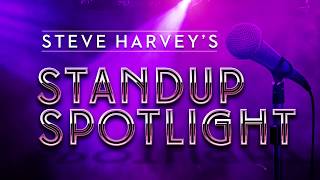 Steve Harvey's Standup Spotlight | SteveHarvey.com/Spotlight