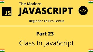 The Modern JavaScript Tutorial | Part 23 | Class in JavaScript | Tech Quick Learner
