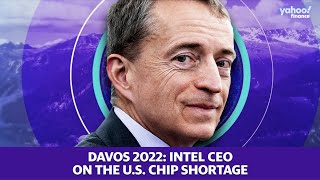 Davos 2022: Intel CEO on semiconductors and the U.S. chip shortage