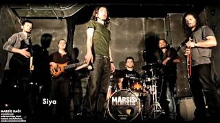 Marsis - Siya [ Marsis Dağı © 2009 Kalan Müzik ]