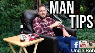 Man Tips With Uncle Rob: Advice on how to be a man