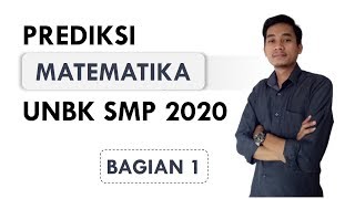 Prediksi UNBK SMP 2020 I Matematika - Bagian 1