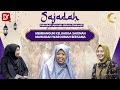 SAJADAH - MEMBANGUN KELUARGA SAKINAH MAWADDAH WAROHMAH BERSAMA UDTADZAH MAWADDATUN NI'MAH