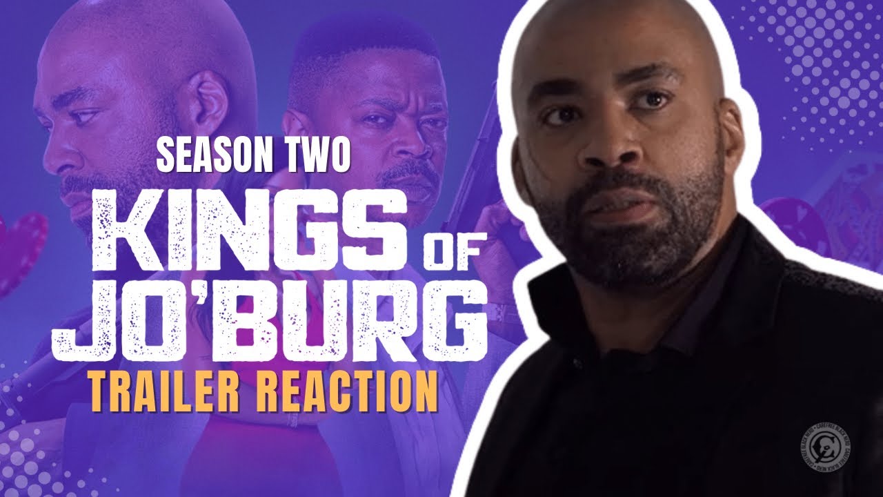 Kings Of Jo’Burg Season 2 [trailer Reaction] | 🤴🏿🌇 - YouTube