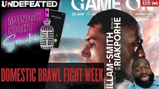 Chris Billam Smith vs Richard Riakporhe Fight Week | Monday Night Smoke