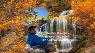 Những Buổi Chiều Vàng Thơ-Nhạc Chương Hà - Tiếng Hát Đông Nguyễn