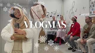 VLOGMAS #7 | nagrywki, spotkanie liderów, Bible study | 7.12.2023