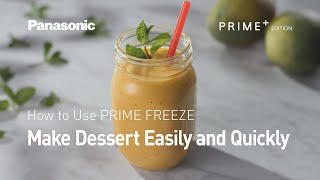 How To Use Prime Freeze-Make Dessert Easily and Quickly