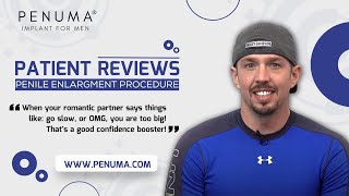 Patient Reviews The Penuma Procedure